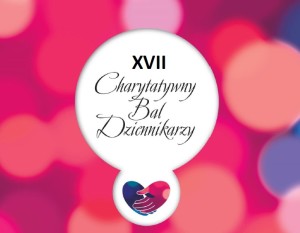 XVII Charytatywny Bal Dziennikarzy
