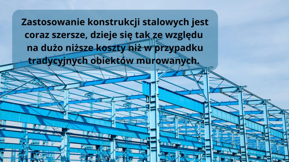 Zastosowanie konstrukcji stalowych