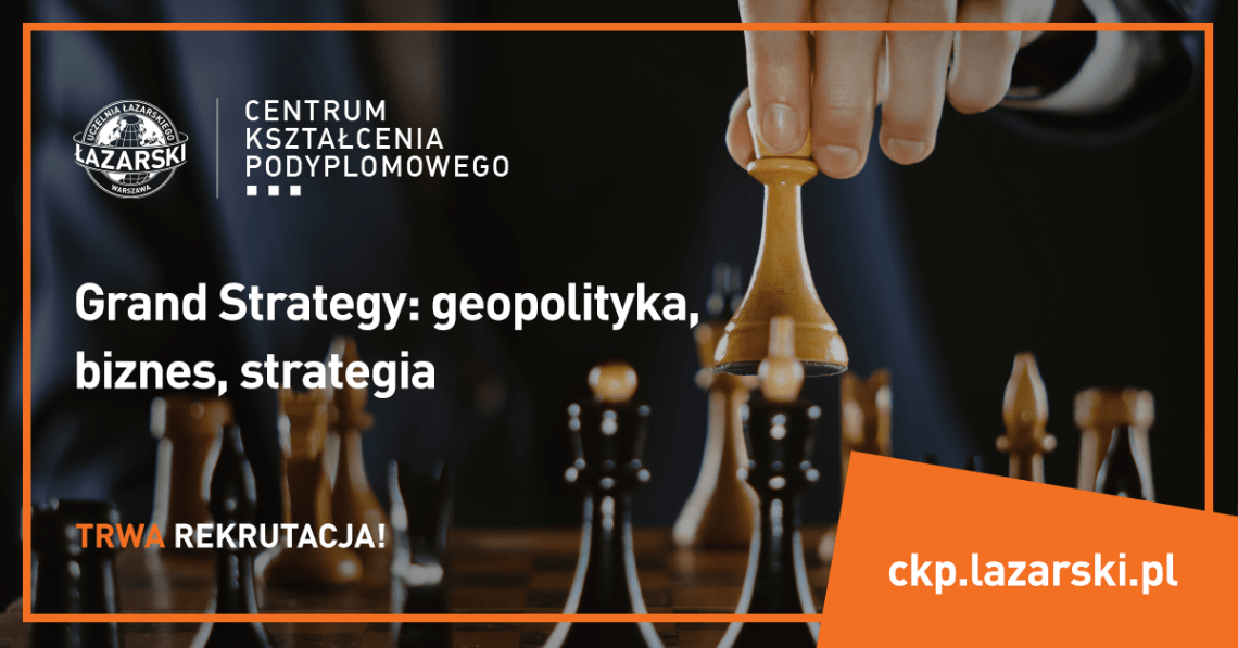 studia Grand Strategy na Uczelni Łazarskiego