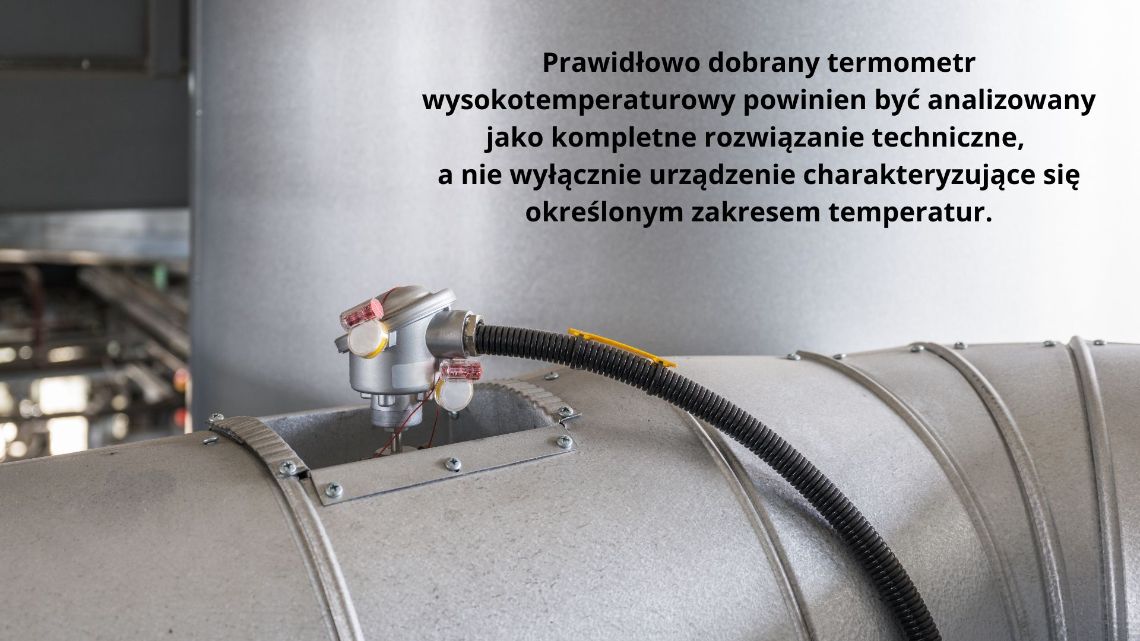 Jak dobrać termometr wysokotemperaturowy do wymagających procesów przemysłowych?